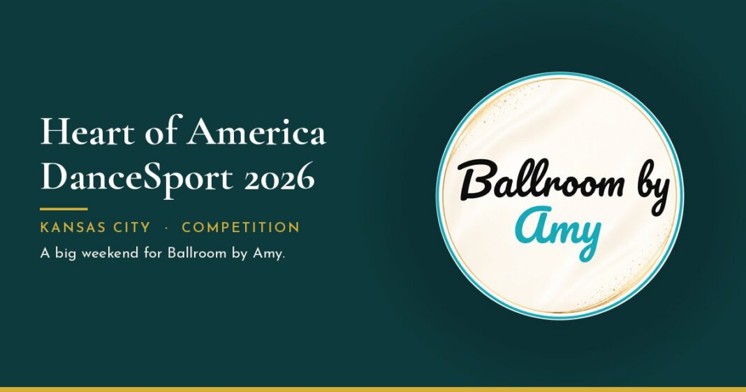 Ballroom by Amy graphic reading Heart of America DanceSport 2026, Kansas City competition