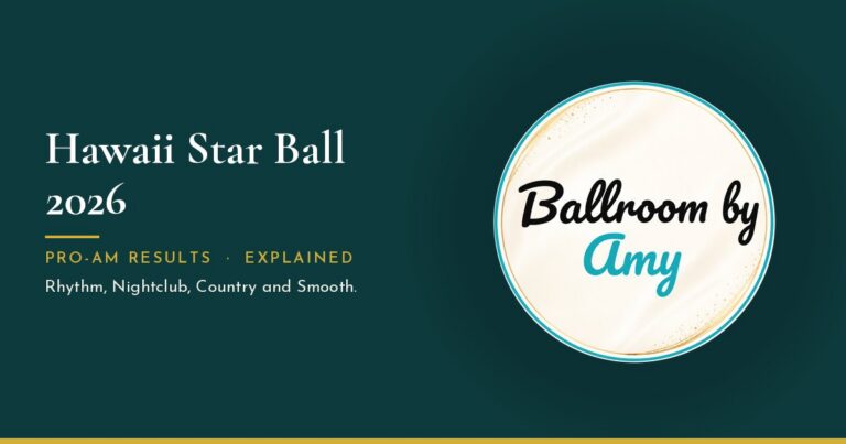 Ballroom by Amy graphic reading Hawaii Star Ball 2026, Pro-Am results explained